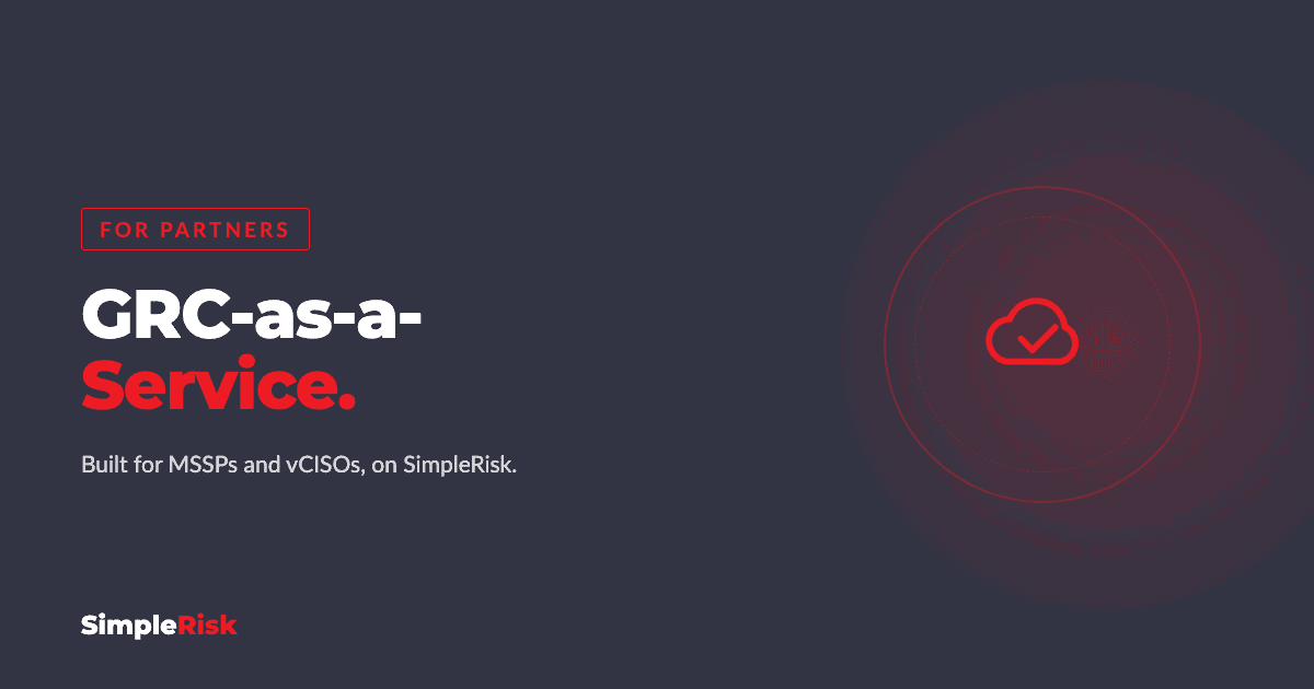 SimpleRisk GRCaaS: GRC-as-a-Service for MSSPs | SimpleRisk